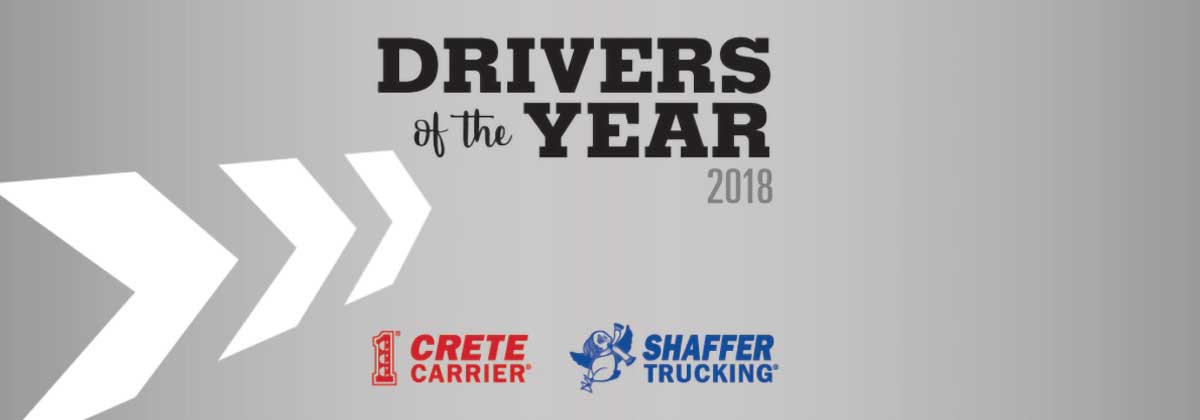 Crete Carrier and Shaffer Trucking Drivers of the Year 2018