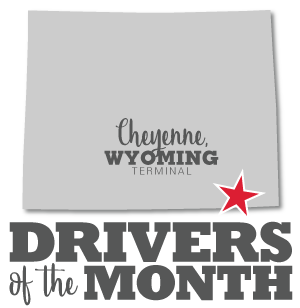 Cheyenne, Wyoming terminal Driver of the Month